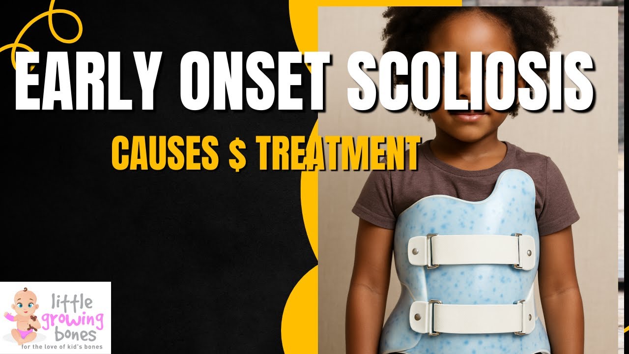 Understanding Early Onset Scoliosis: A Guide for Parents