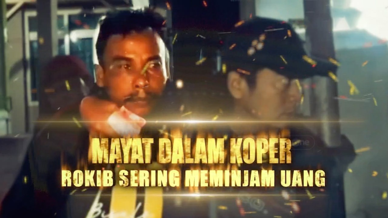 Mayat Dalam Koper: Rokib Sering Meminjam Uang | Berita Utama Kriminal