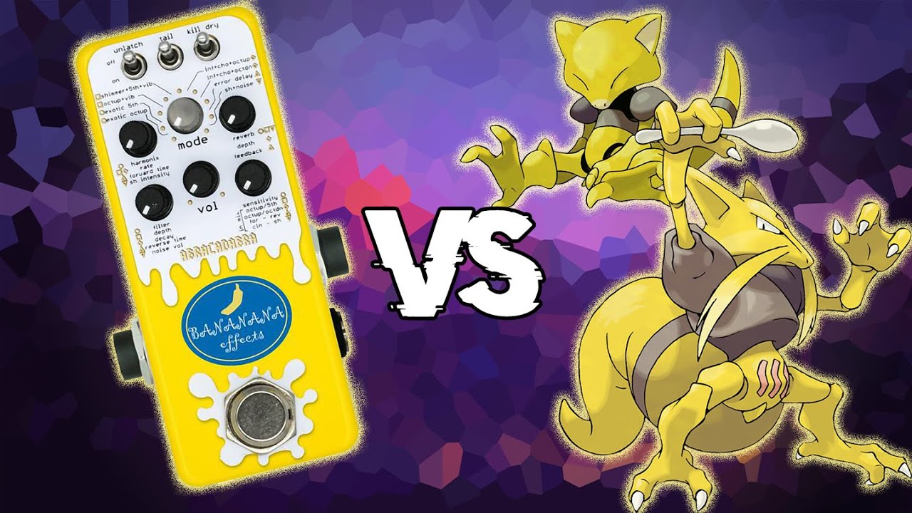 Bananana Effects Abracadabra vs Abra and Kadabra | Guitar Pedals Vs Pokemon