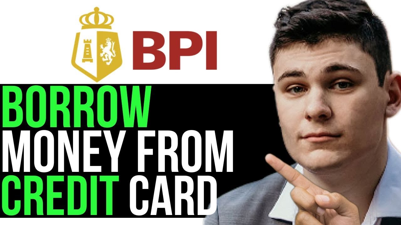 HOW TO BORROW MONEY FROM BPI CREDIT CARD 2025! (FULL GUIDE)