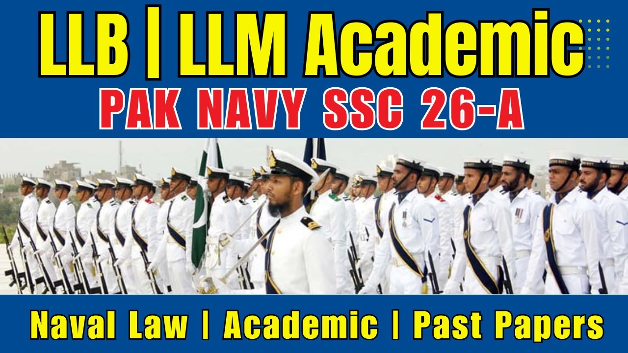 Pak Navy SSC LLB & LLM Academic Test | PAK Navy SSC Jobs 2026-A | SSC  26-A Initial test preparation