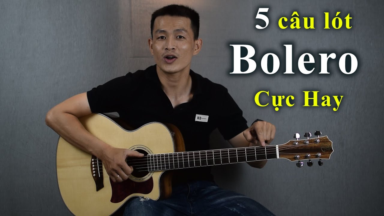 5 CÂU LÓT BOLERO | Cực Hay và Đơn Giản | Phong Guitar BMT