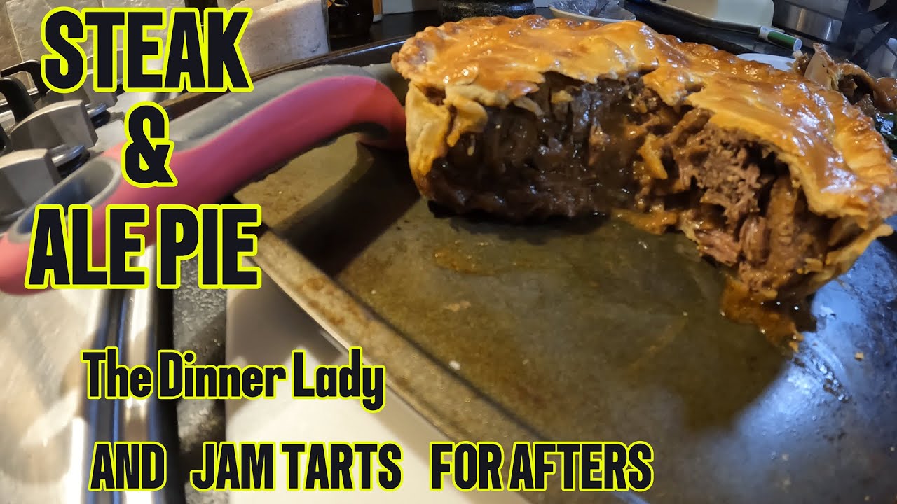 STEAK & ALE PIE  AND JAM TARTS