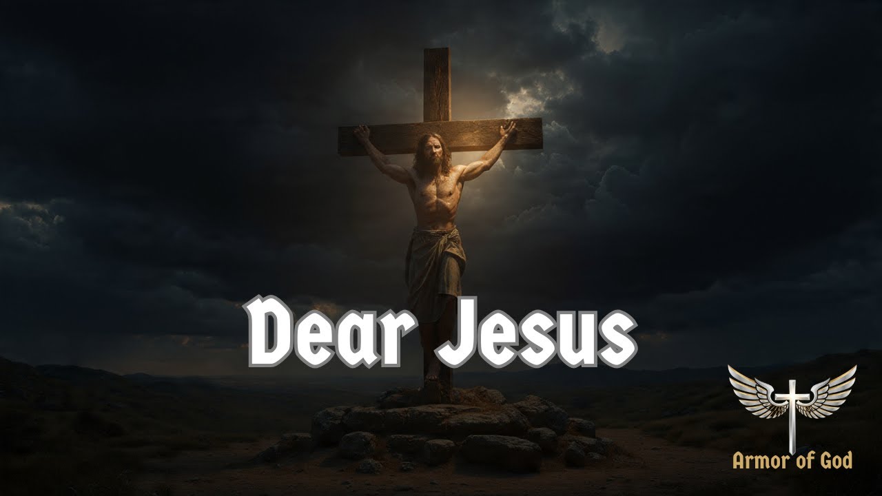 Dear Jesus | A Raw Christian Prayer in Song