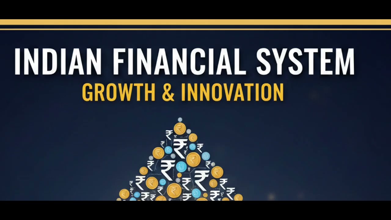 Indian financial system and types of bank