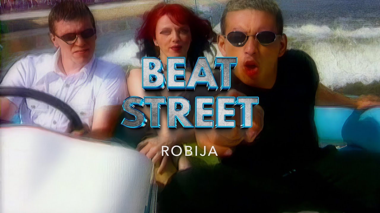 Beat Street - Robija (Official Video)