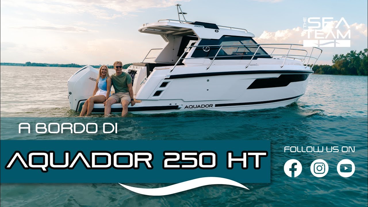 A bordo di Aquador 250 HT