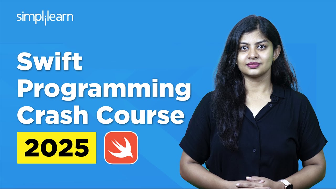 Swift Programming For Beginners 2025 | Swift Crash Course 2025 | Swift Tutorial | Simplilearn