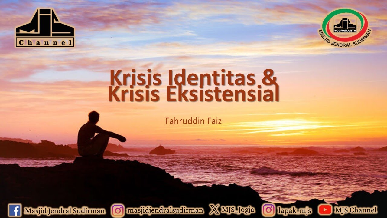 Ngaji Filsafat 487 : Krisis Identitas dan Krisis Eksistensial