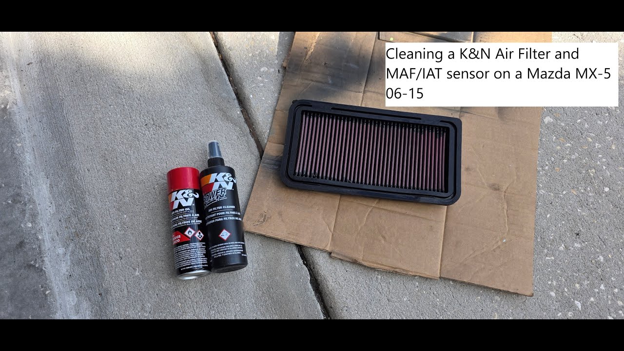Cleaning a K&N Air filter/MAF/IAT Sensor on a Mazda 06-15 MX-5 NC Miata