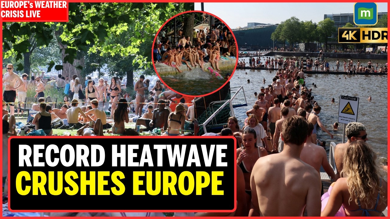 LIVE: EMERGENCY IN EUROPE, 100 Million Europeans Faces Deadly Heatwave | Red Alerts In France & UK