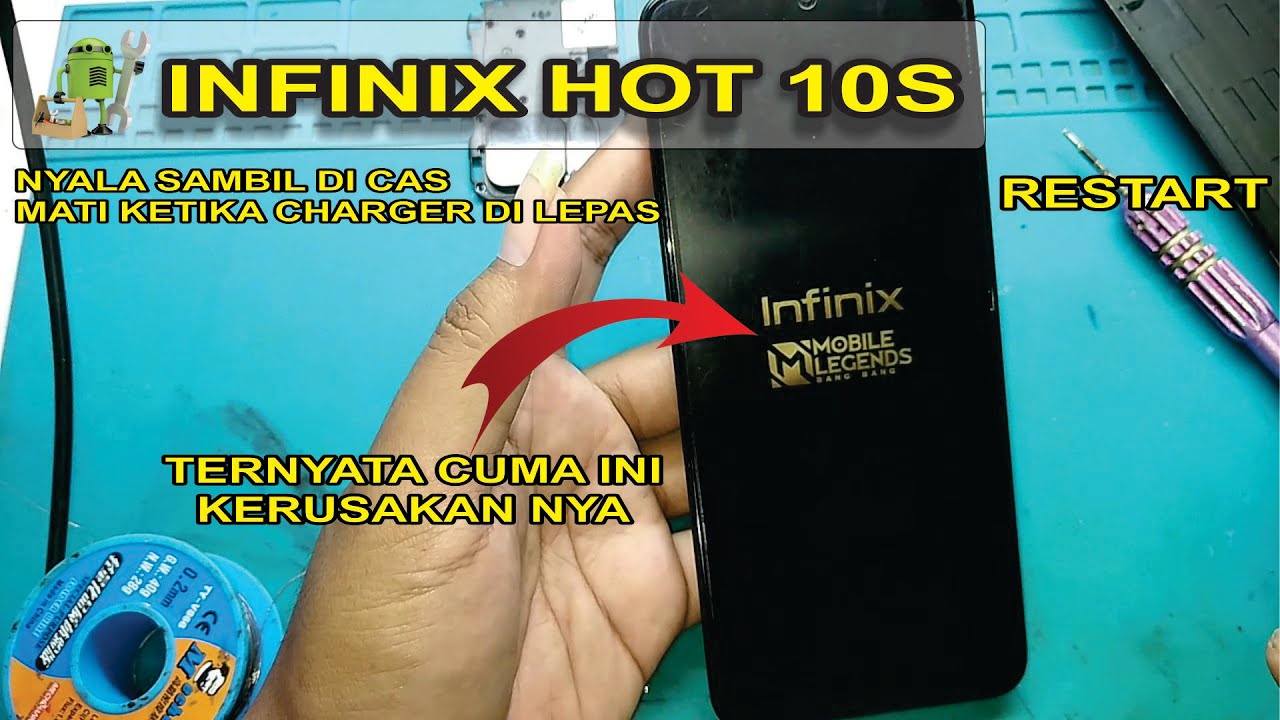 Infinix hot 10s restart terus menerus , Lepas charger langsung mati, cukup ini solusinya..!