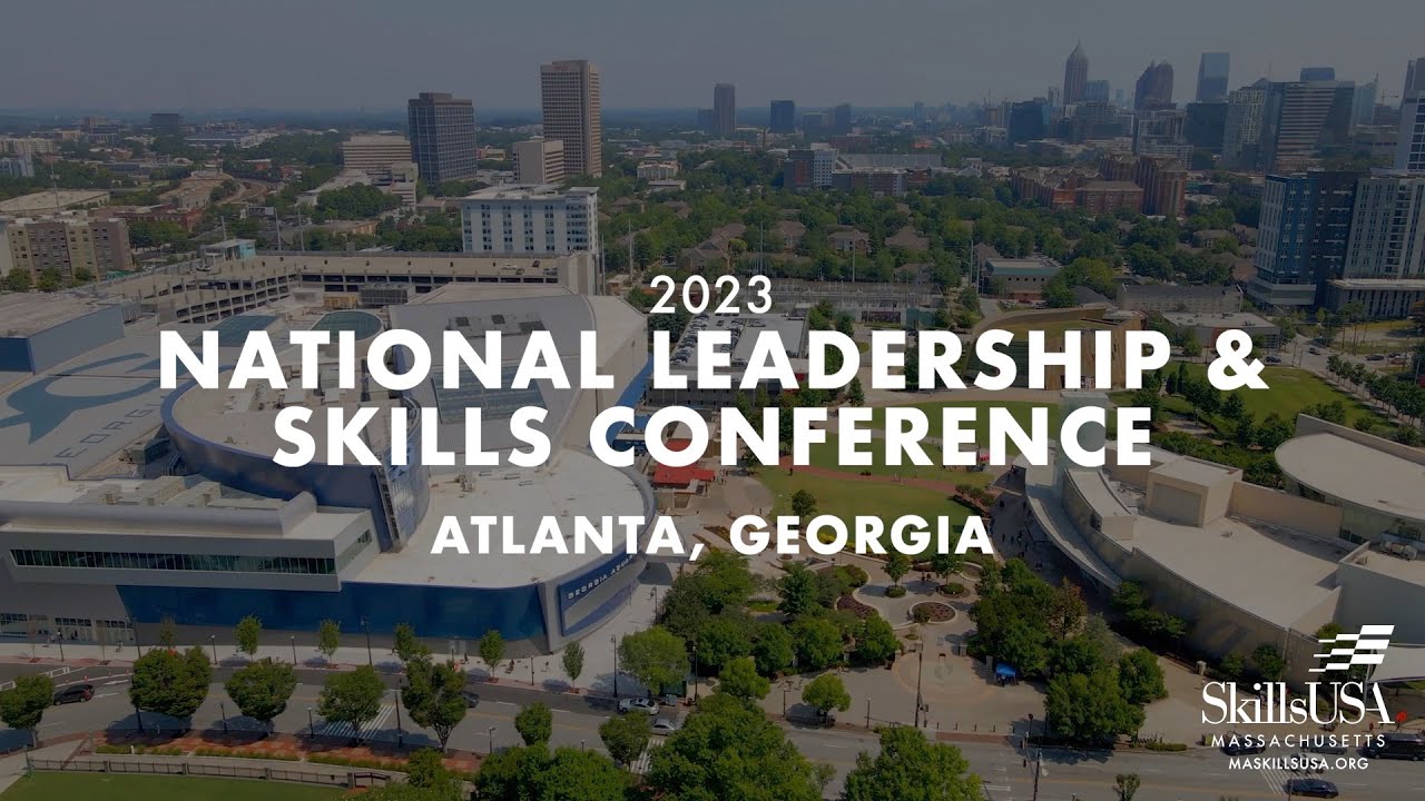 SkillsUSA Championships | 2023 National Leadership & Skills Conference - Atlanta, Georgia