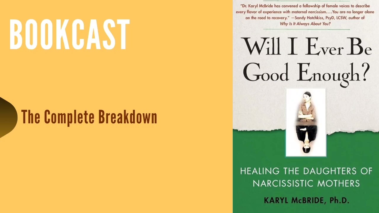 How to Heal from a Narcissistic Mother | Will I Ever Be Good Enough? Explained