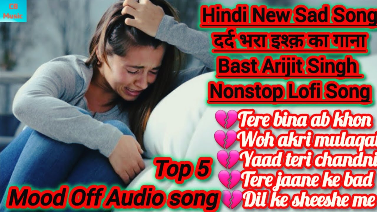 Bast 2025| arijit singh song | hindi new sad song |heartfelt| mood off song | sad song | lofi song💔😥