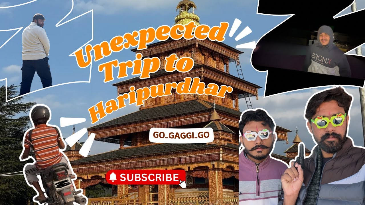Unexpected trip to Haripurdhar ❤️🏔️