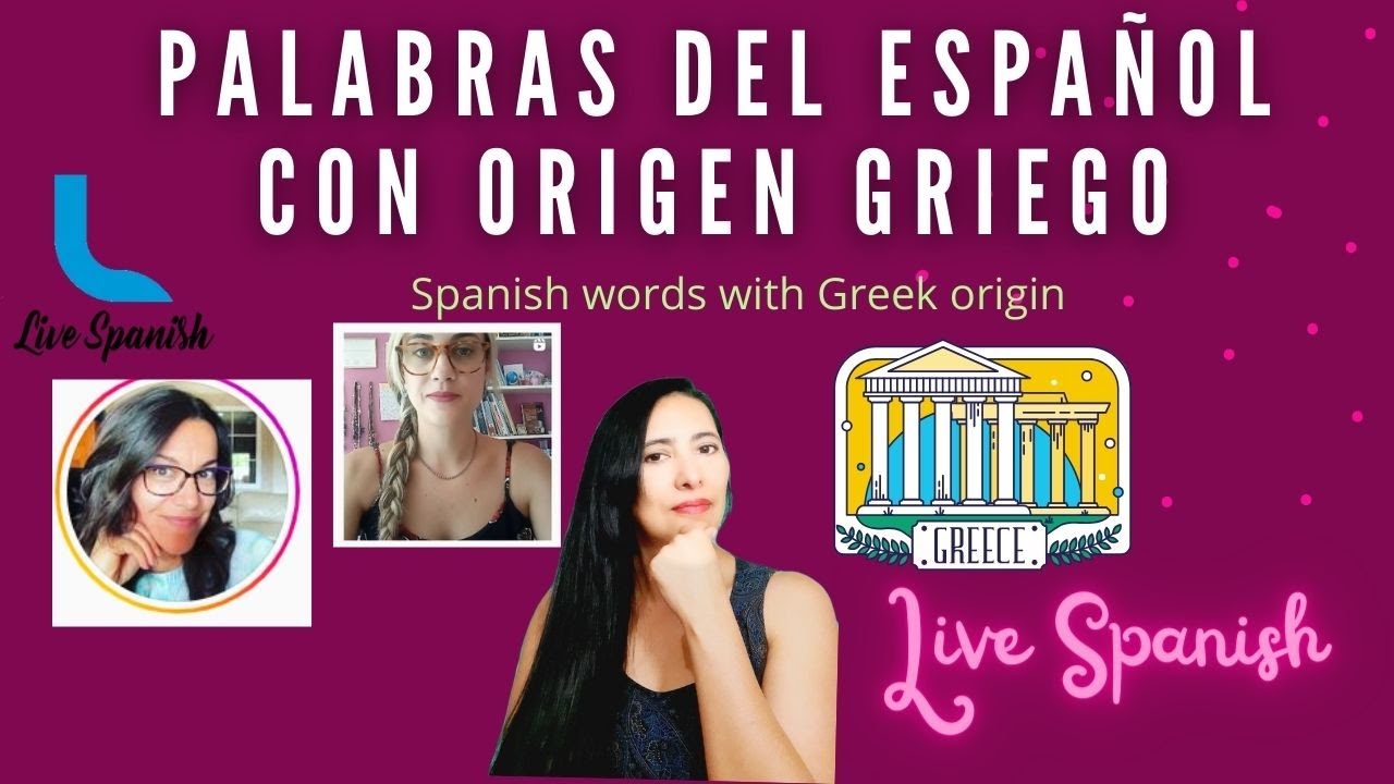 Palabras de español con origen griego (Spanish words with Greek origin)