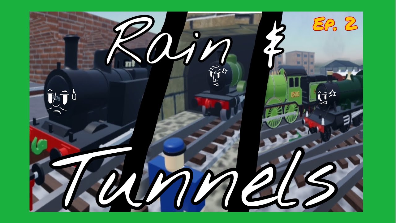 TTTE Sodor’s Ro Scale Stories: Rain & Tunnels