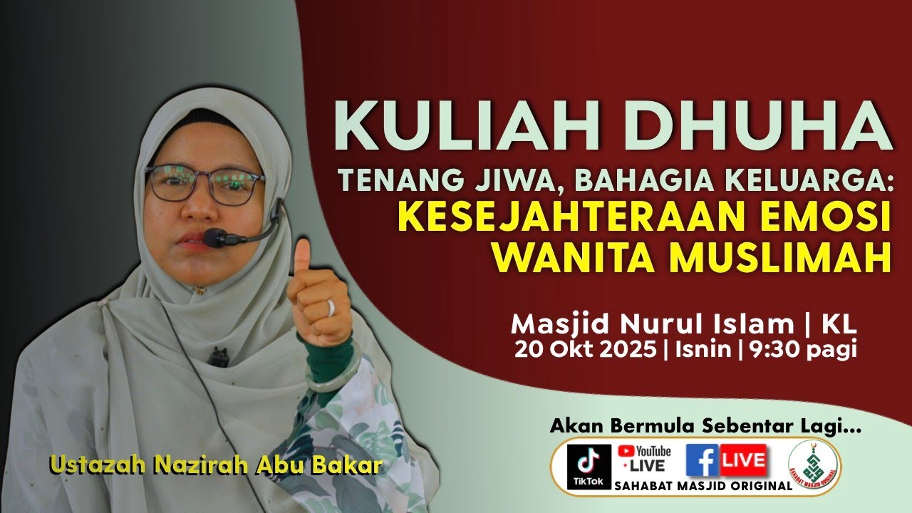 Ustazah Nazirah Abu Bakar - Kuliah Dhuha: Tenang Jiwa, Bahagia Keluarga