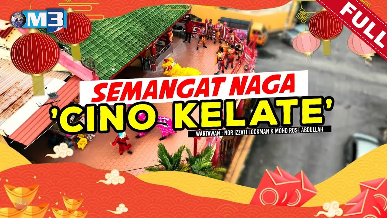 [FULL] Majalah 3 (2024) | 12 Feb - Semangat Naga 'Cino Kelate'