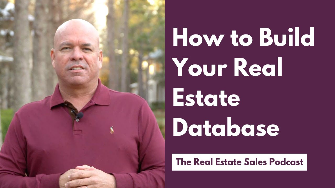 How to Build Your Real Estate Database