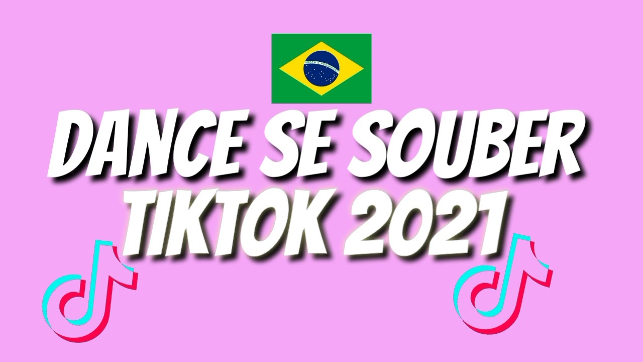 Dance se souber~{Tik Tok} 2021