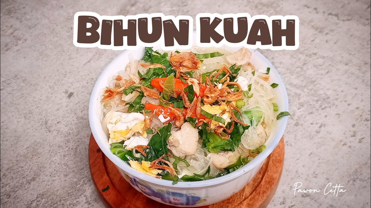 BIHUN KUAH... MUDAH SEKALI MEMBUATNYA DAN RASANYA ENAK...