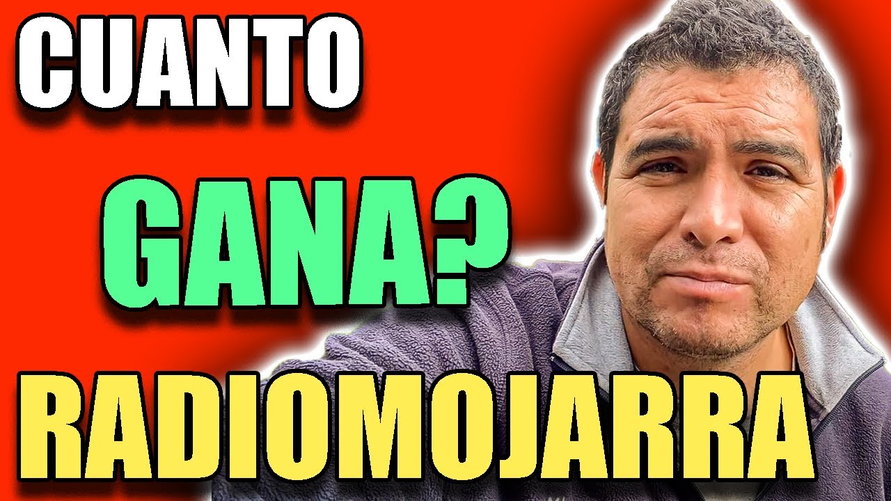 🤑🟥RADIOMOJARRA cuanto GANA en YOUTUBE 2024 🟥🤑