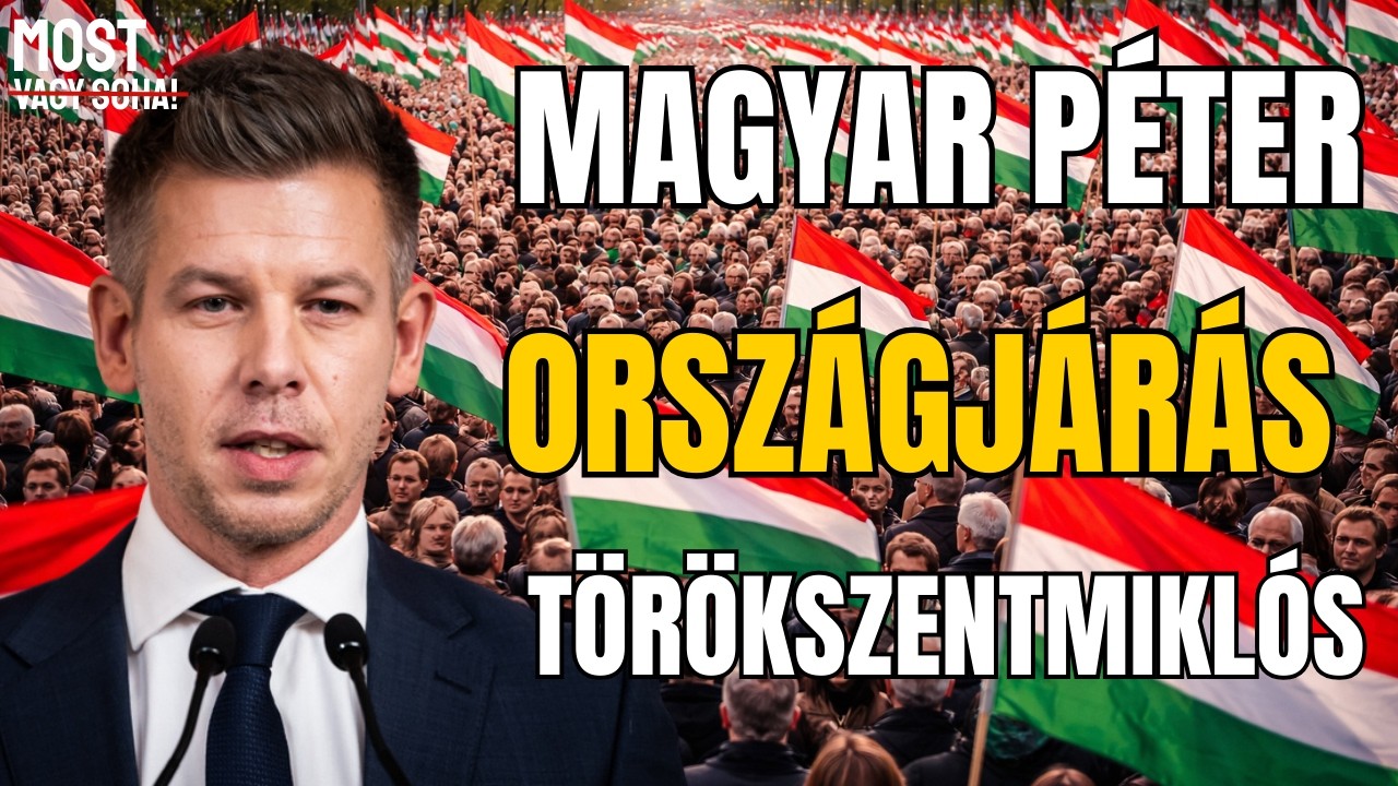 MAGYAR PÉTER - MOST VAGY SOHA - Törökszentmiklós