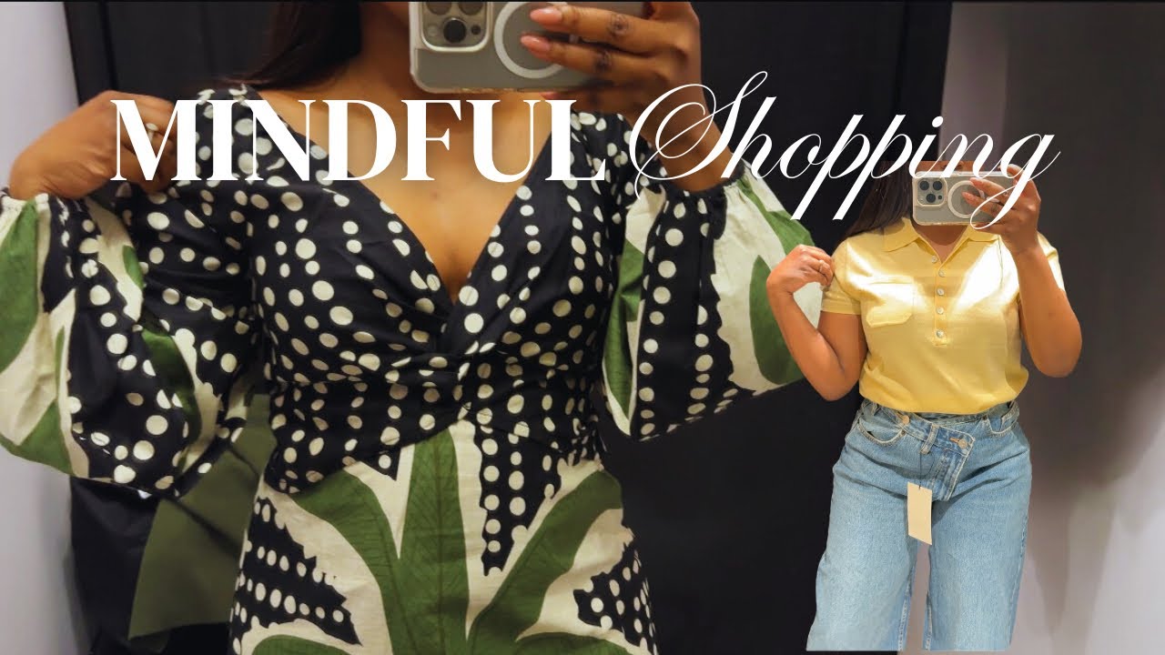 Mindful Shopping 🛍️ | H&M, Zara, Poetry & More