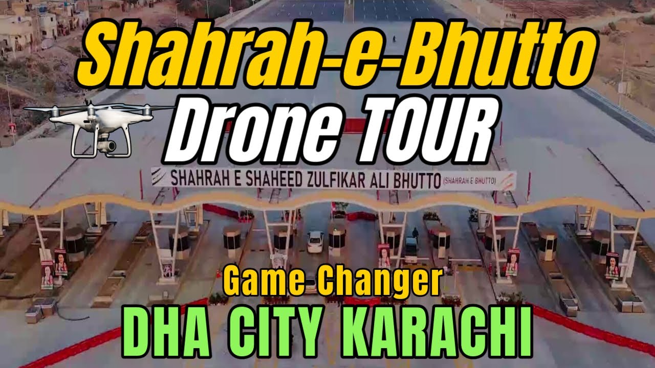 SHAHRAH-E-BHUTTO (Malir Expressway) | DRONE TOUR | Game Changer of DHA CITY KARACHI