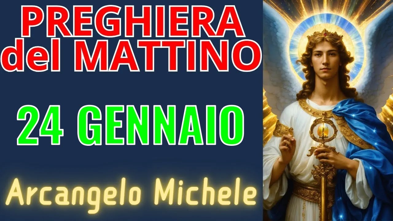 Preghiera del Mattino | Preghiera all'Arcangelo Michele (24 gennaio)