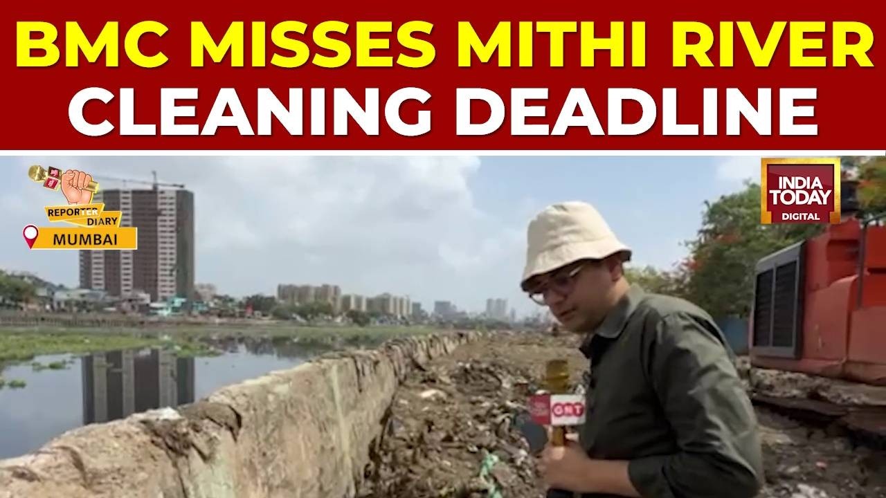 BMC Misses June 10 Deadline As Mithi River Remains Choked, Raising Mumbai Flood Risk | India Today