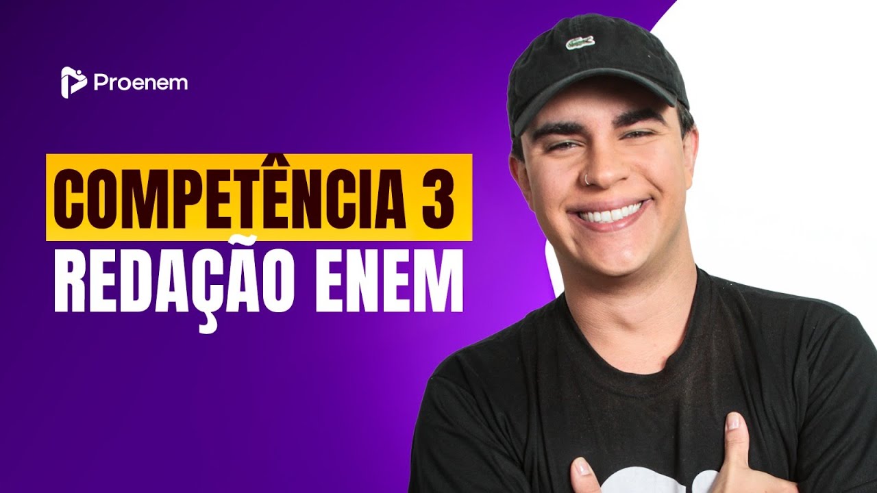 Tudo sobre a Compet&ecirc;ncia 3 da Reda&ccedil;&atilde;o Enem | Proenem