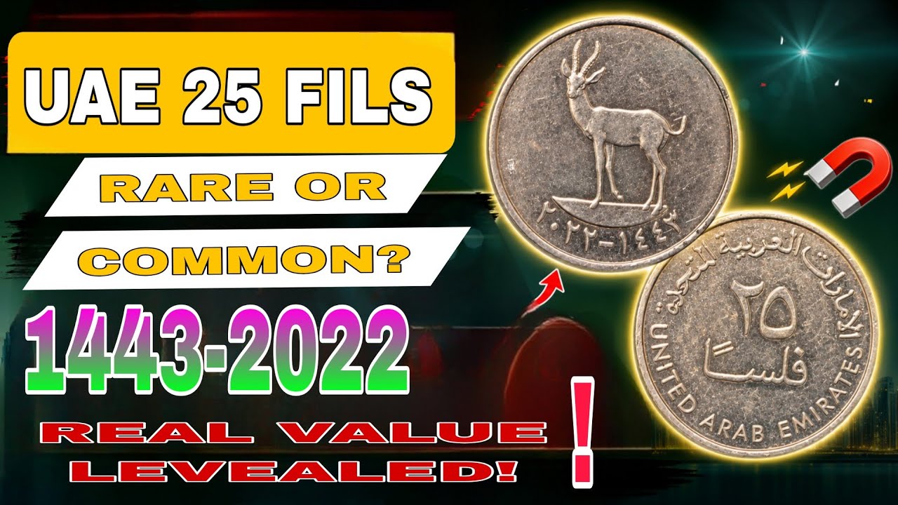 UAE 25 Fils 1443&ndash;2022 Coin Value | Is This Coin Rare & Worth $100, $500 or $1000?💰