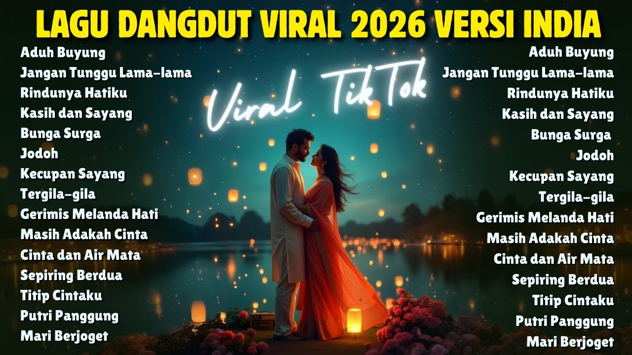 Lagu Hits Viral TikTok 2026 🎧 Lagu Dangdut Versi India Paling Banyak Diputar JANGAN TUNGGU LAMA LAMA