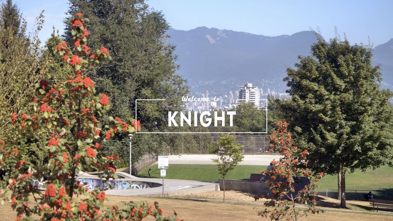 Knight - Vancouver Neighbourhood Guide -  GoVanCity - Vancouver's Virtual Guide