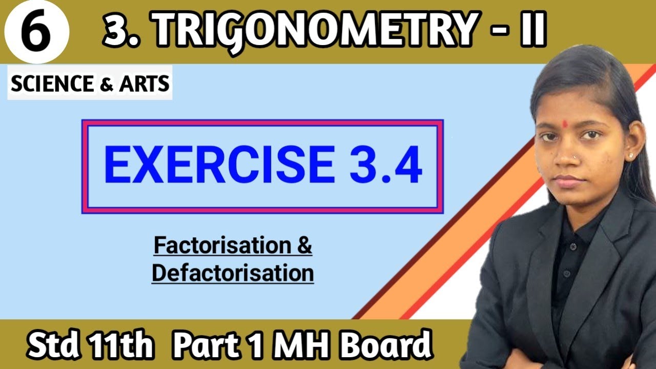 Factorisation and defactorization | exercise 3.4 trigonometry class 11th science maths part 1