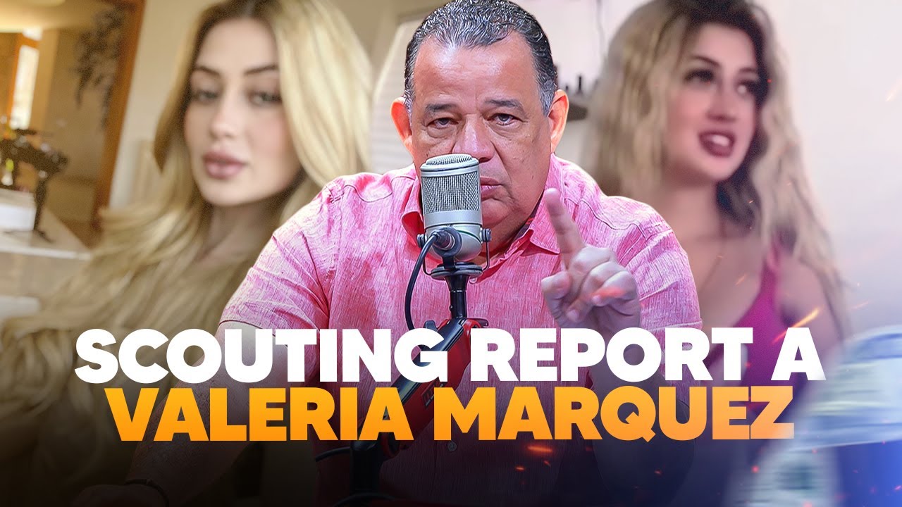 Scouting Report a Valeria Marquez - Luisín Jiménez