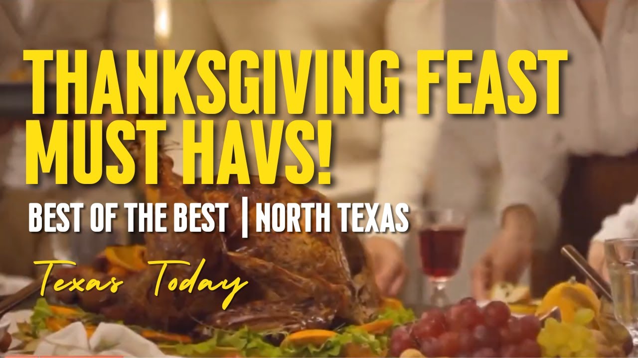 Tex-ify Your Thanksgiving Feast! Best of Thanksgiving  | Texas Today