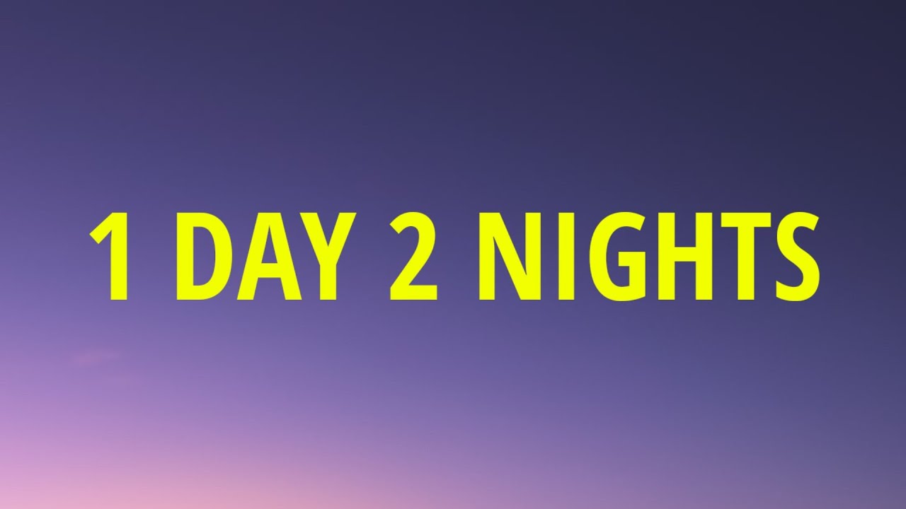 HRVY - 1 day 2 nights (Lyrics)