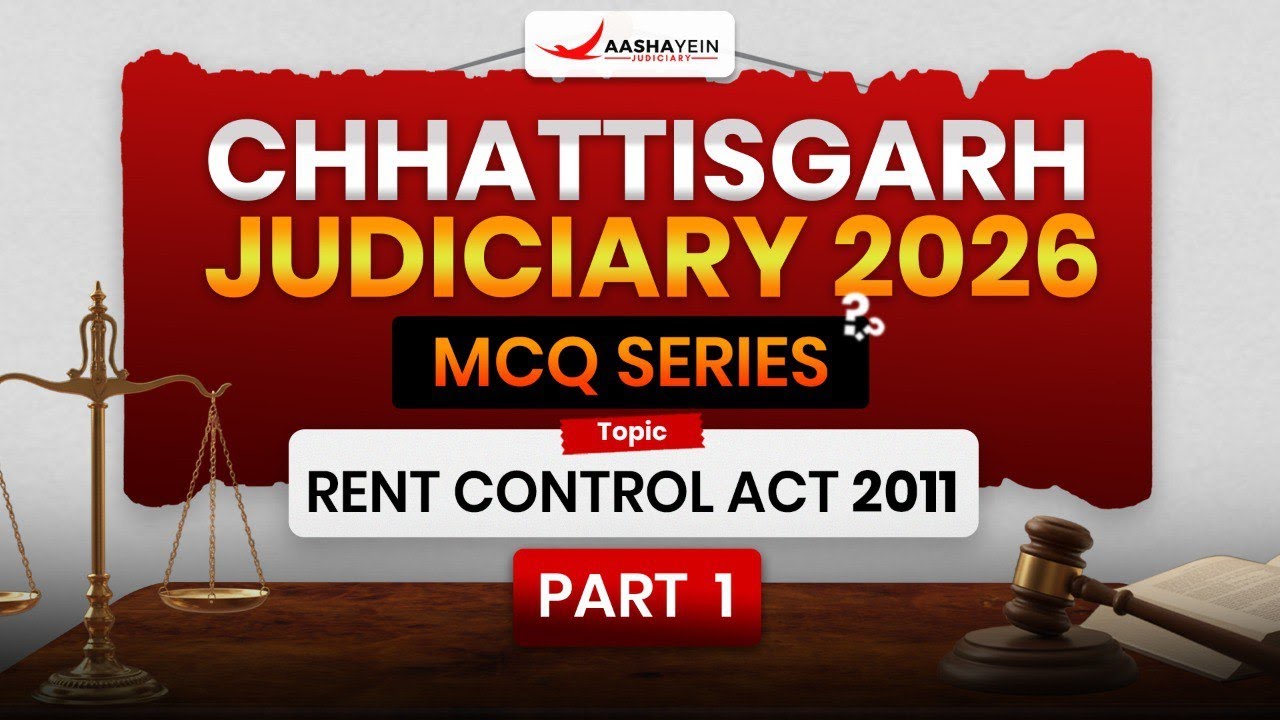 Chhattisgarh Judiciary 2026 MCQ | Rent control Act 2011( Part 1) for CGJS | Most Expected Questions