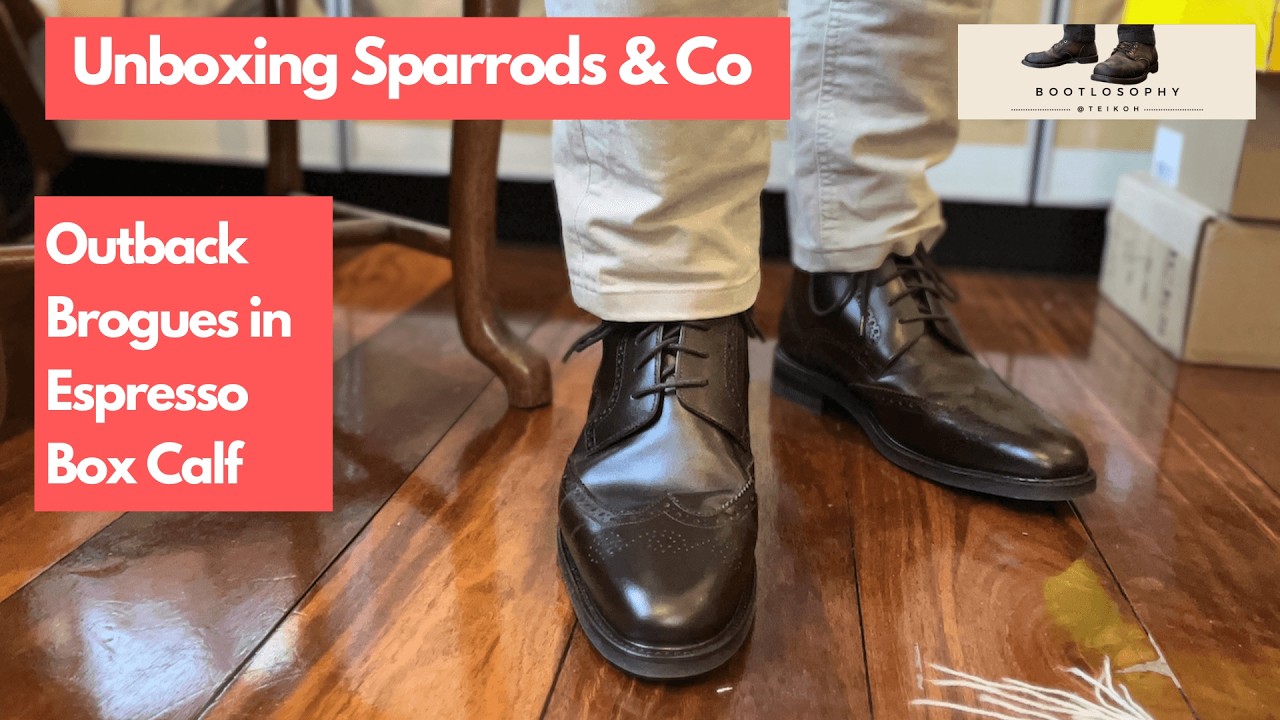 Unboxing Sparrods & Co “Outback” Brogue Boots in Espresso Box Calf