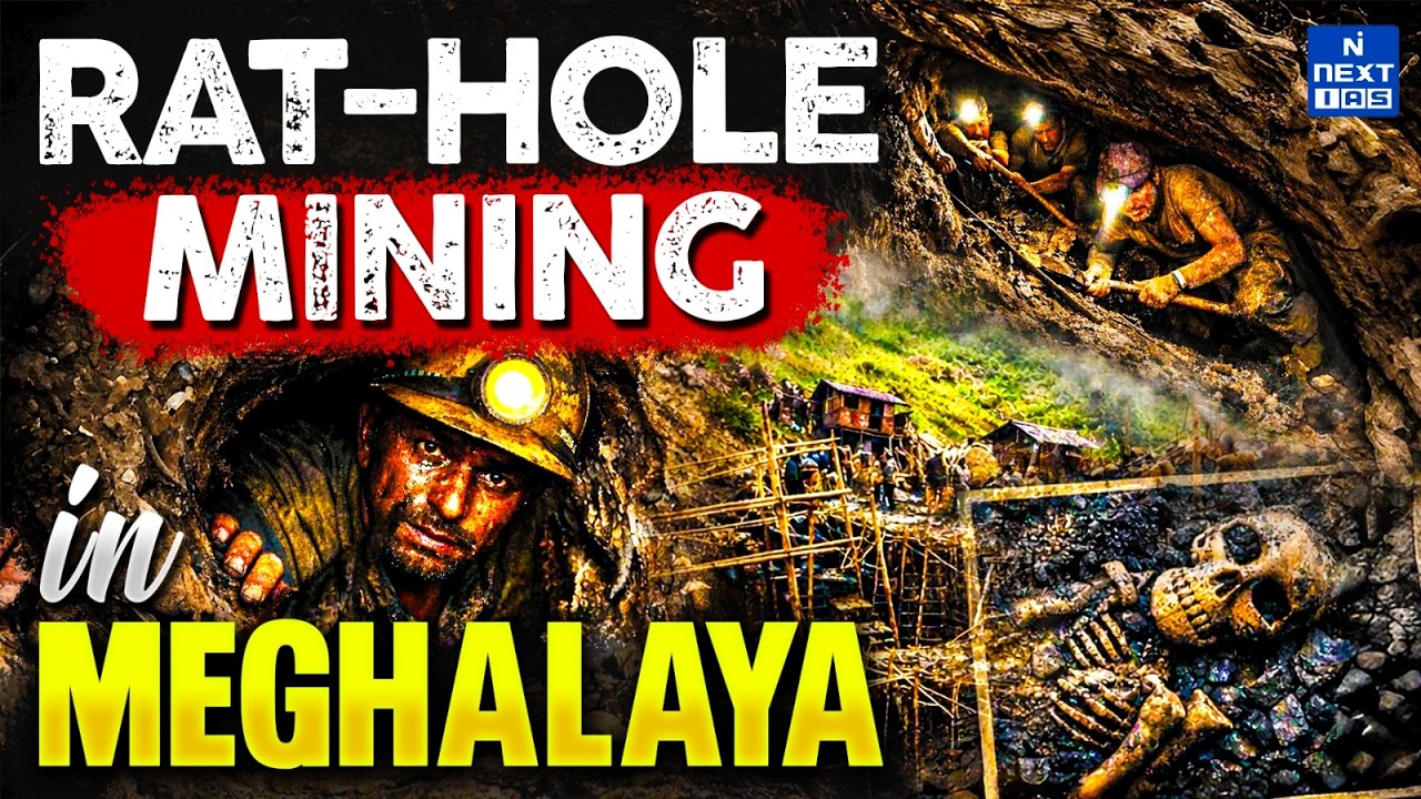 Rat-Hole Mining in Meghalaya Explained | Causes, Tragedies & Way Forward | NEXT IAS