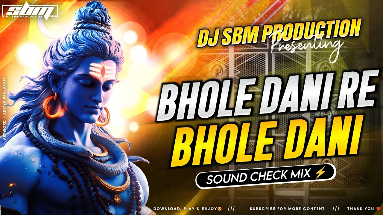 Bhole Dani Re Remix | Shivratri Dj Song | Dj Sbm Production 