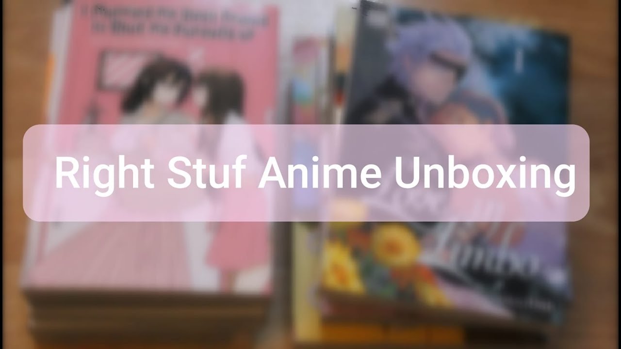 RightStufAnime Unboxing