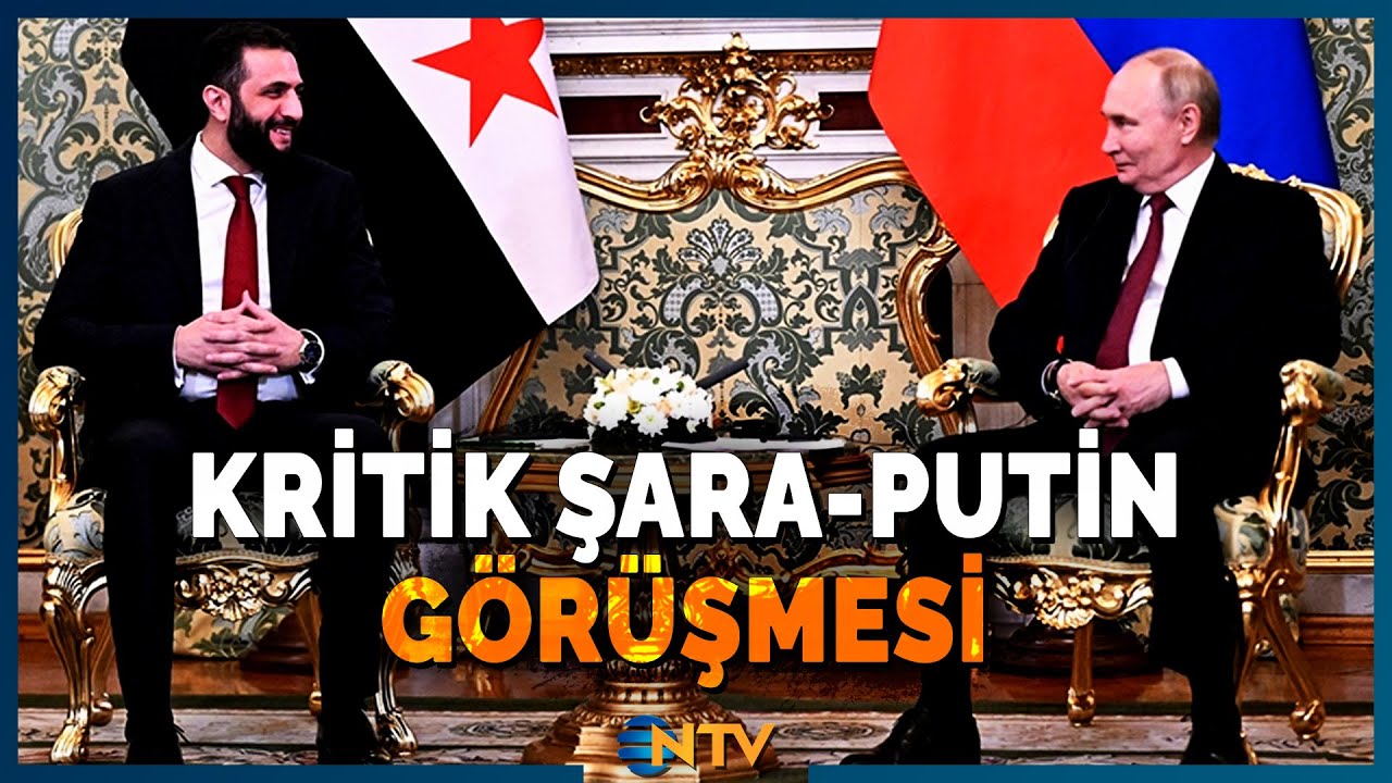 Son Dakika: Moskova'da Kritik Şara - Putin Görüşmesi | NTV