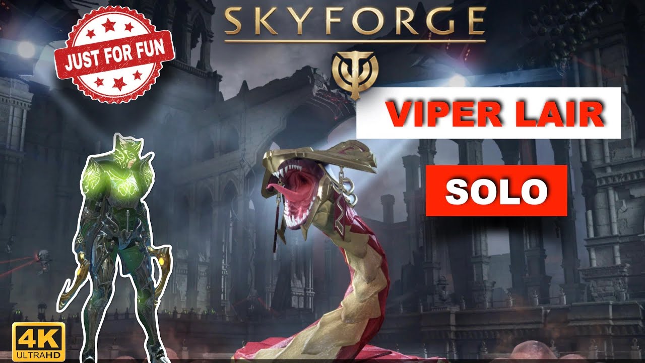 Skyforge : Viper Lair Solo | 2024