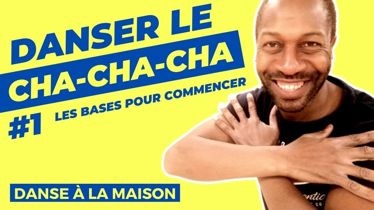Comment danser le CHA-CHA-CHA en 10 minutes #1 : les bases