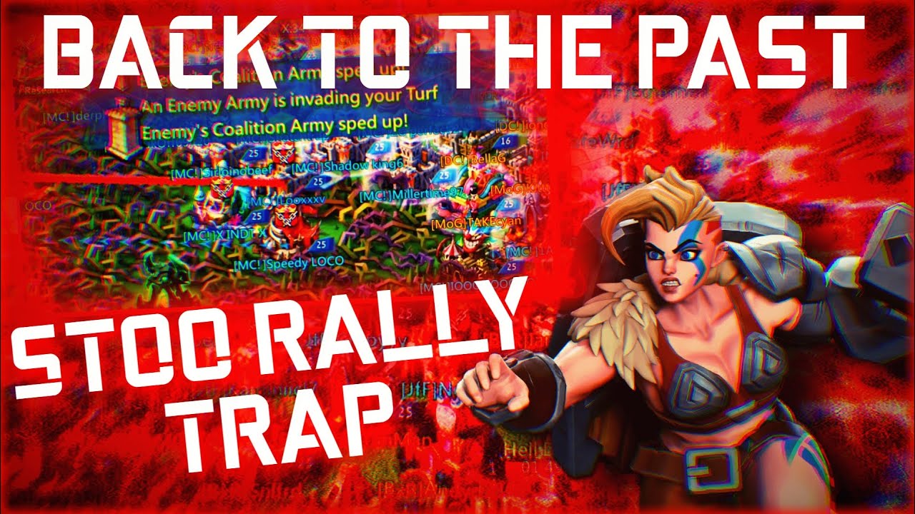 BACK TO THE PAST |STOO RALLY TRAP!! - Lords Mobile